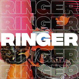 Ringer (Explicit)