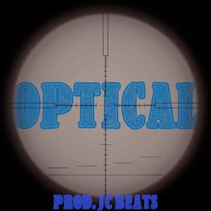 Optical (feat. InfamousDren) [Explicit]