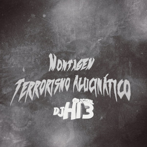 MONTAGEM TERRORISMO ALUCINÁTICO (Explicit)