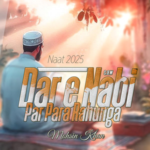 Dar e Nabi Par Para Rahunga