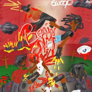 Brain Split (feat. Choppazay & 2xescobar) (Explicit)