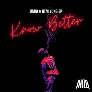 Know Better (feat. ATM Yung Ep) [Explicit]