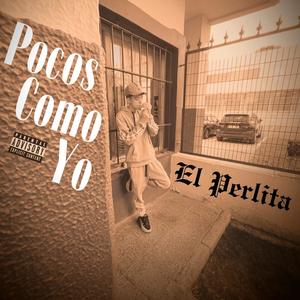 Pocos Como Yo (Explicit)