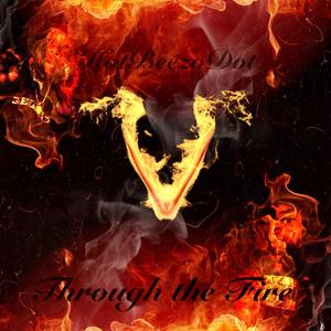 Through The Fire (Explicit)