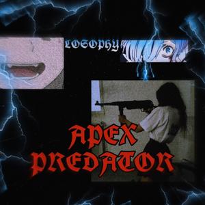 Apex Predator (Explicit)