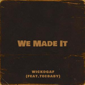 We Made It (Explicit)