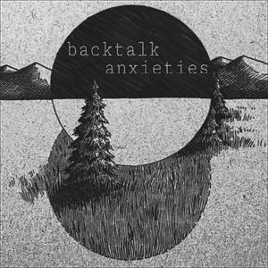 Backtalk // Anxieties Split (Explicit)