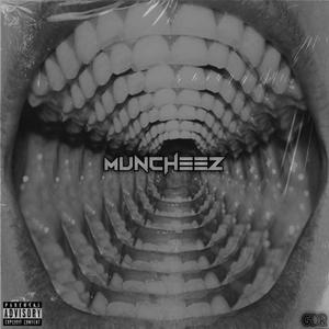 MUNCHEEZ (Explicit)