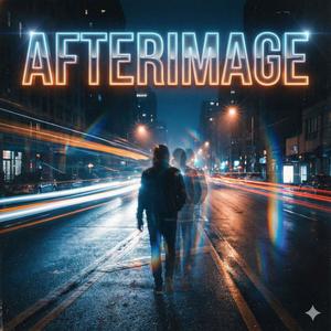 AFTERIMAGE