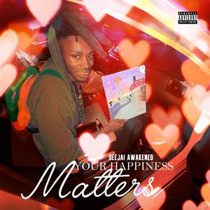 Ya Happiness Matters (Explicit)