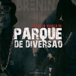 Faz Essa Xereca de Parque de Diversão (Explicit)