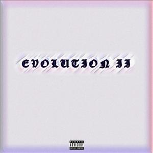 EVOLUTION II (Explicit)