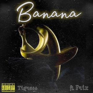 Banana (feat. Frix) [Explicit]