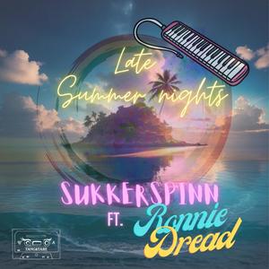 Late summer nights (feat. Ronnie Dread)