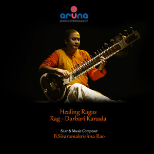 Healing Ragas (Rag Darbari Kanada)