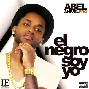 El Negro Soy Yo (Explicit)