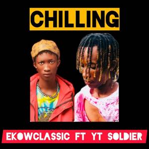 CHILLING (Explicit)