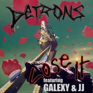 Lose It (feat. Galexy & JJ) (Remixes)