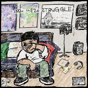 kNOw thESe STRUGGLEs (Explicit)