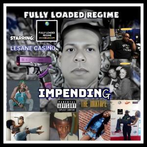 Impending (The Mixtape) [Explicit]