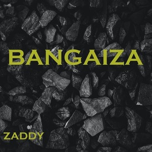 Bangaiza(Ft. Rico Gang)