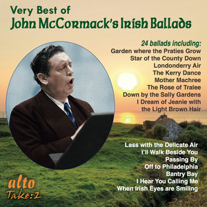 The Very Best of John McCormack's Irish Ballads
