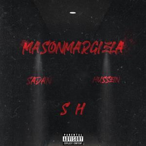MasonMargiela / S H (Explicit)