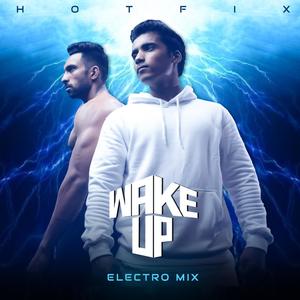 Wake Up (Electro Mix)