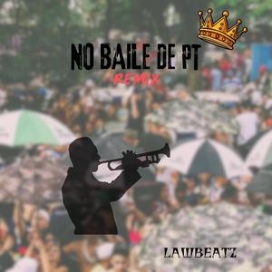 NO BAILE DE PT (Explicit)