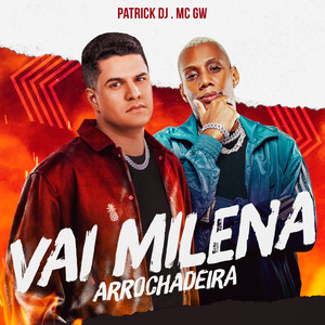 Vai Milena - Arrochadeira