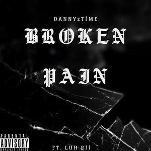 BROKEN PAIN (Explicit)