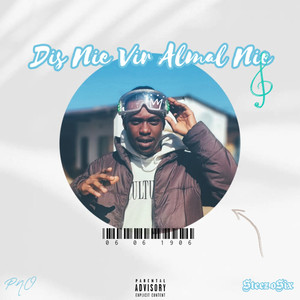 Dis Nie Vir Almal Nie (Explicit)