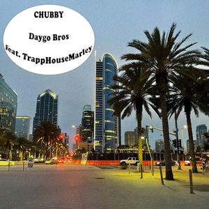 Chubby Nigga (feat. TrapphouseMarleyy & ETRAIN) (Explicit)