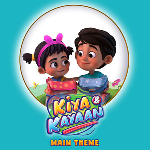 Kiya & Kayaan (Main Theme)