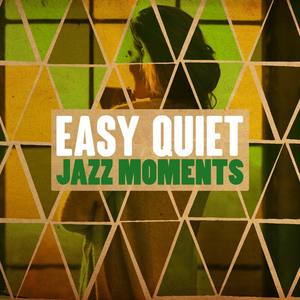 Easy Quiet Jazz Moments