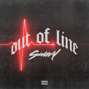 Out Of Line (Explicit)