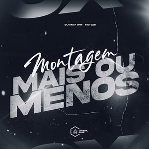 Montagem Mais Ou Menos (Explicit)