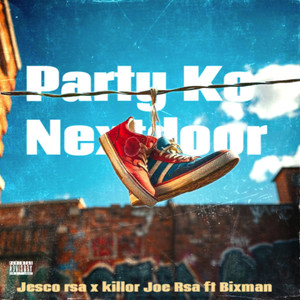 Party Ko Nextdoor (Explicit)