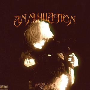 ANNIHILATION (feat. SKULLKID)
