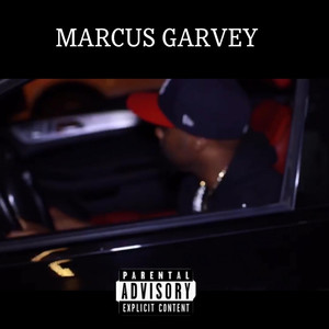 Marcus Garvey (Explicit)