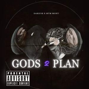 Gods Plan 2 (feat. Mtm mont)