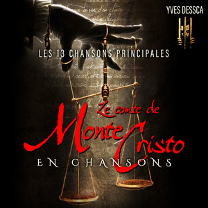 Le Comte de Monte-Cristo En chansons (Les 12 Chansons Principales)