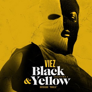 Black & Yellow (Interlude "Makila") [Explicit]