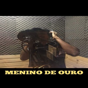 Menino de Ouro (Explicit)