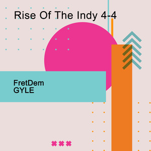 Rise Of The Indy 4-4 (Explicit)