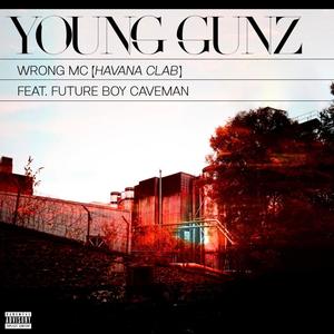 Young Gunz (feat. Future Boy Caveman) [Explicit]