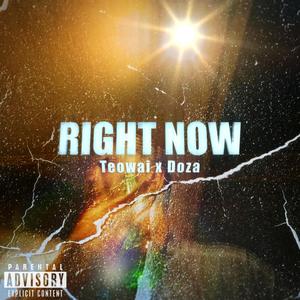 Right Now (feat. Doza) [Explicit]