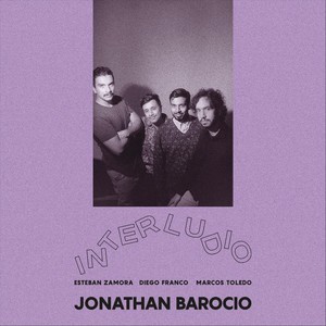 Interludio(feat. Marcos Toledo, Diego Franco & Esteban Zamora)