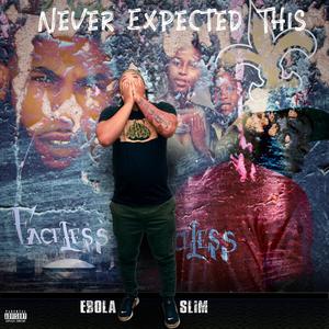 Never Expected This (Explicit)