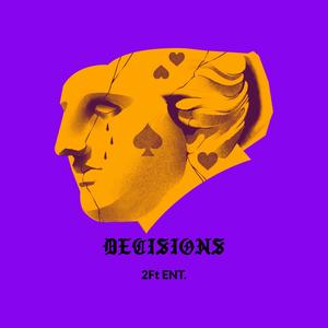 Decisions (feat. Roe The Sage & D-SMUV) [Explicit]